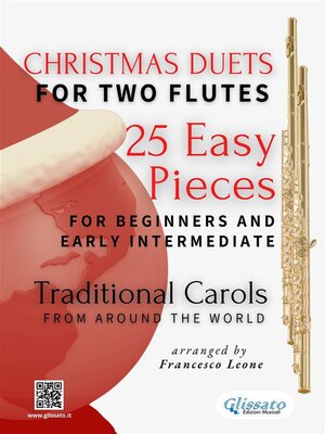 cover image of Christmas Duets for Two Flutes--25 Easy Pieces for Beginners and Early Intermediate